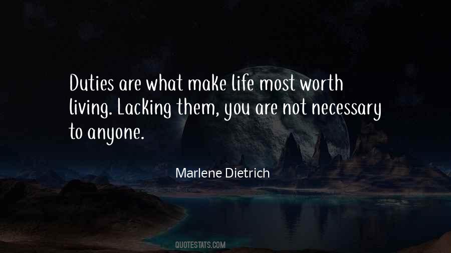 Make Life Worth Living Quotes #1160086