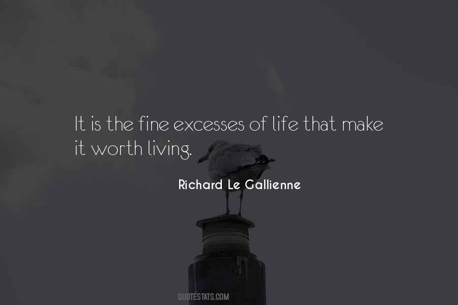 Make Life Worth Living Quotes #1205948