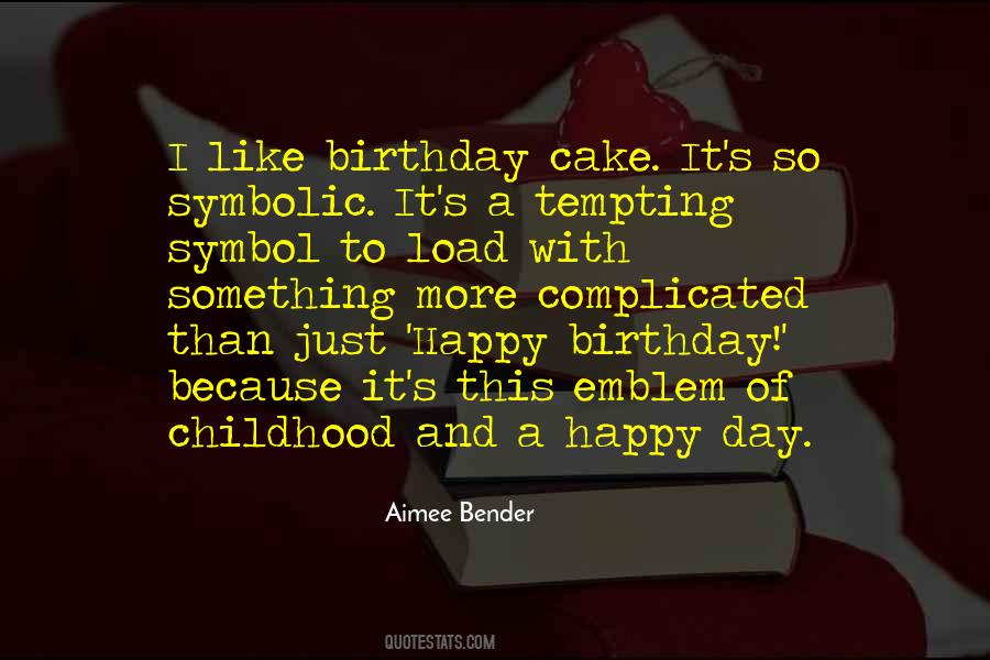 Best Birthday Cake Quotes #1229033