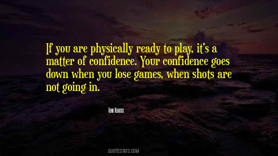 Play With Confidence Quotes #1056593