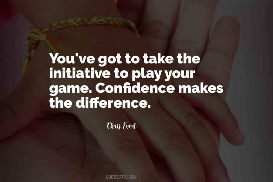 Play With Confidence Quotes #1100642