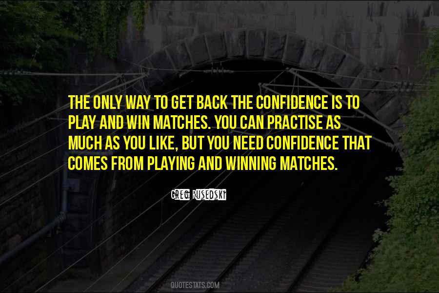 Play With Confidence Quotes #1319273