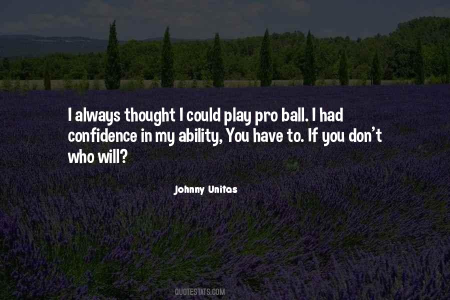 Play With Confidence Quotes #1594510