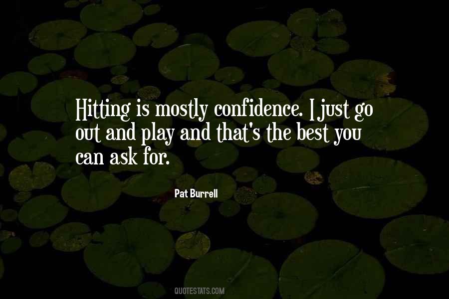 Play With Confidence Quotes #17662