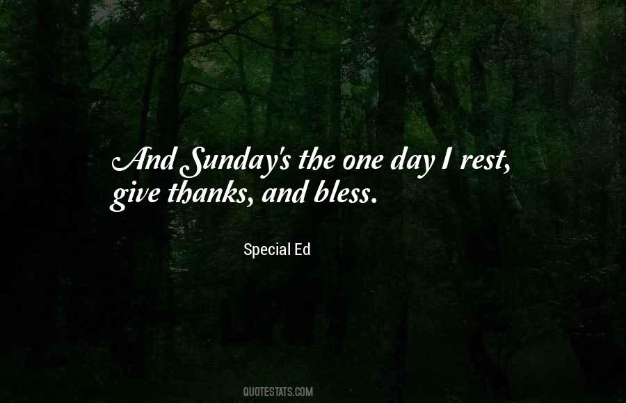 Sunday Is A Day Of Rest Quotes #514343