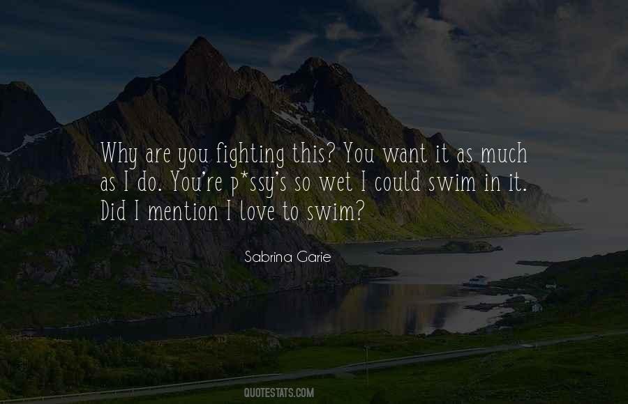 I Love To Swim Quotes #1216140