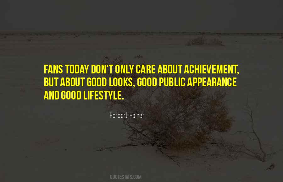 Good Appearance Quotes #1049032