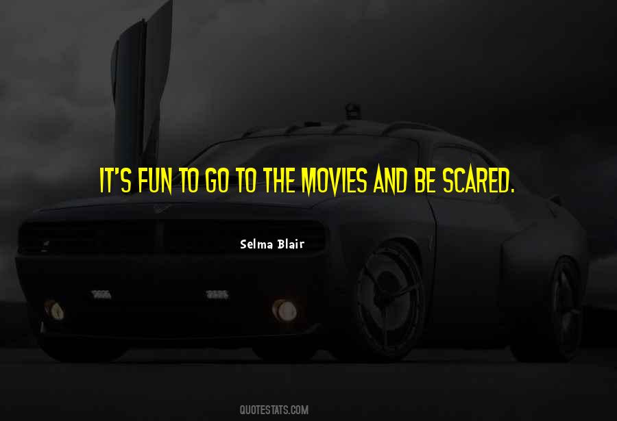 Go To The Movies Quotes #1531469