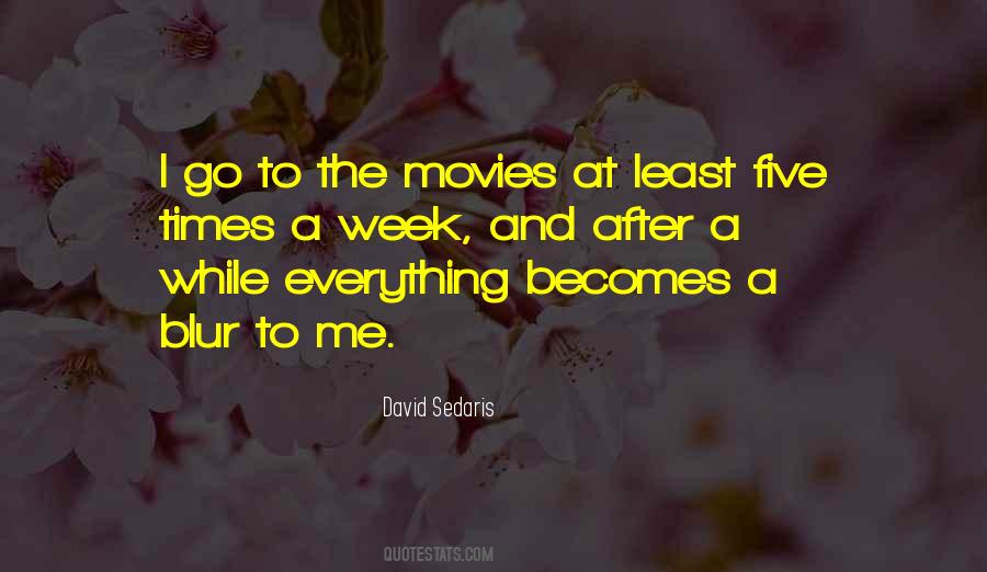 Go To The Movies Quotes #246251