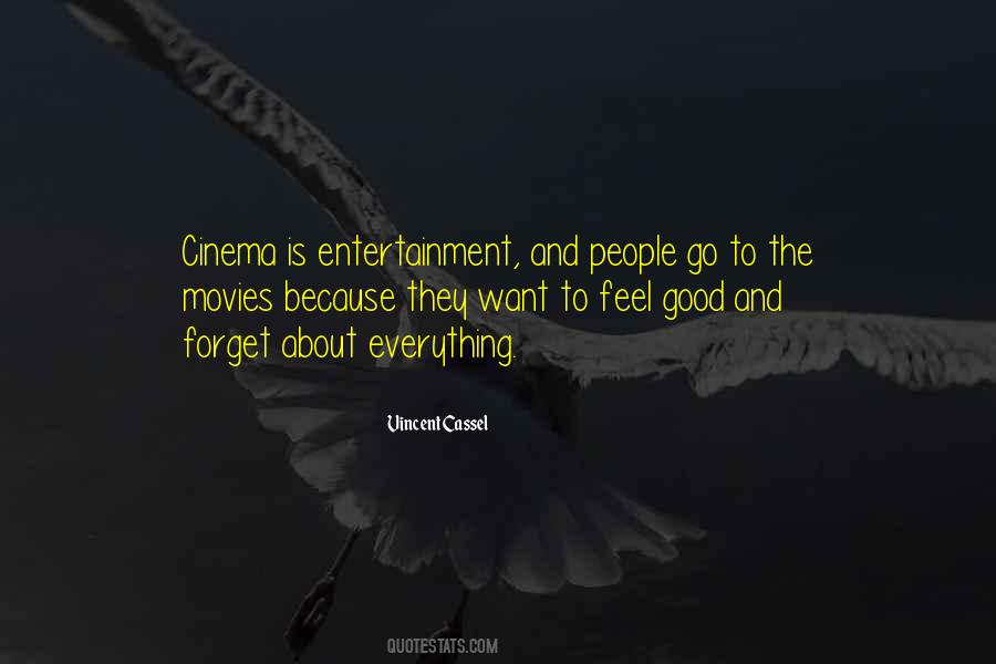 Go To The Movies Quotes #421051