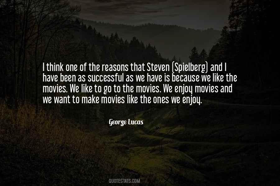 Go To The Movies Quotes #56444