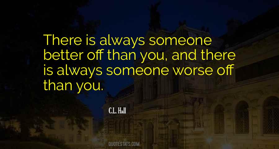 Someone Worse Off Than You Quotes #782554