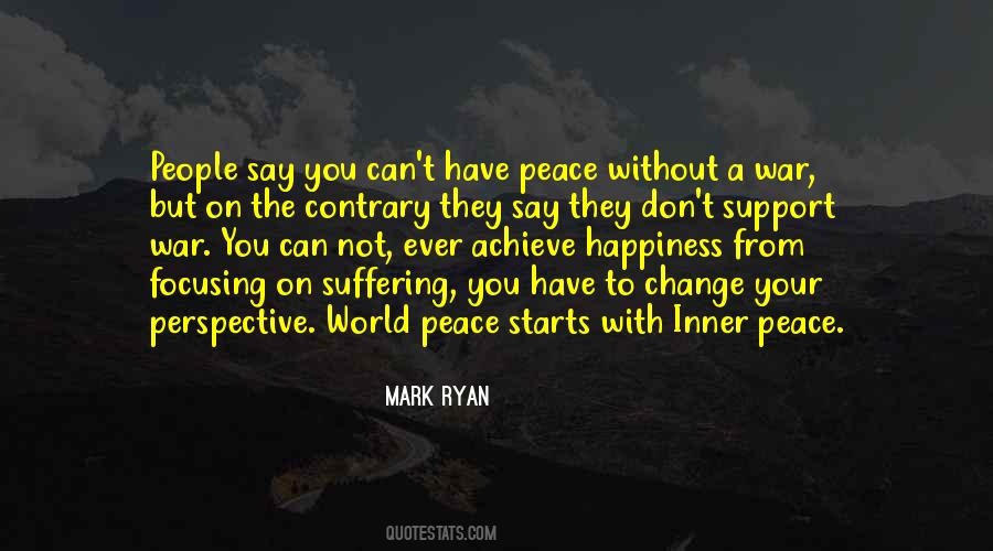 Peace Starts With You Quotes #1639747