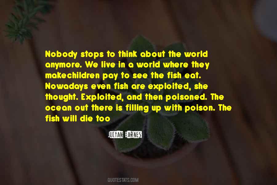 Fish Where The Fish Are Quotes #130489