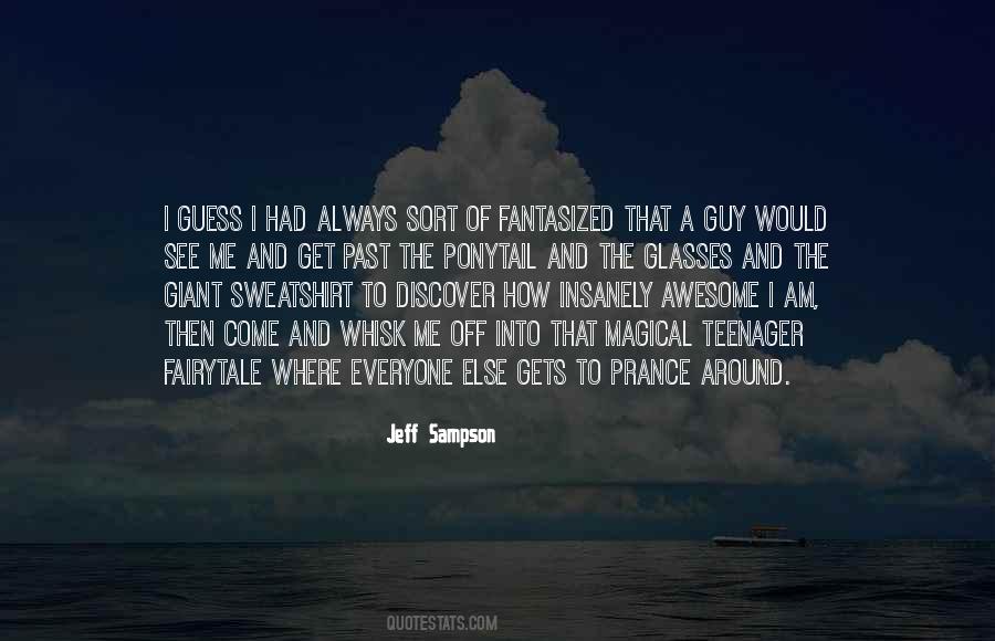 I Am The Guy Quotes #1680165
