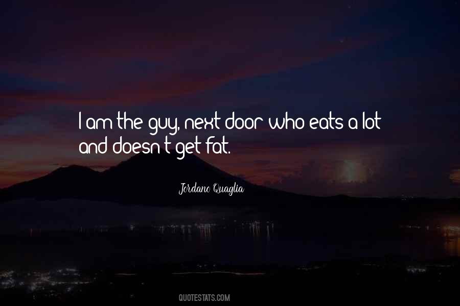 I Am The Guy Quotes #1748369