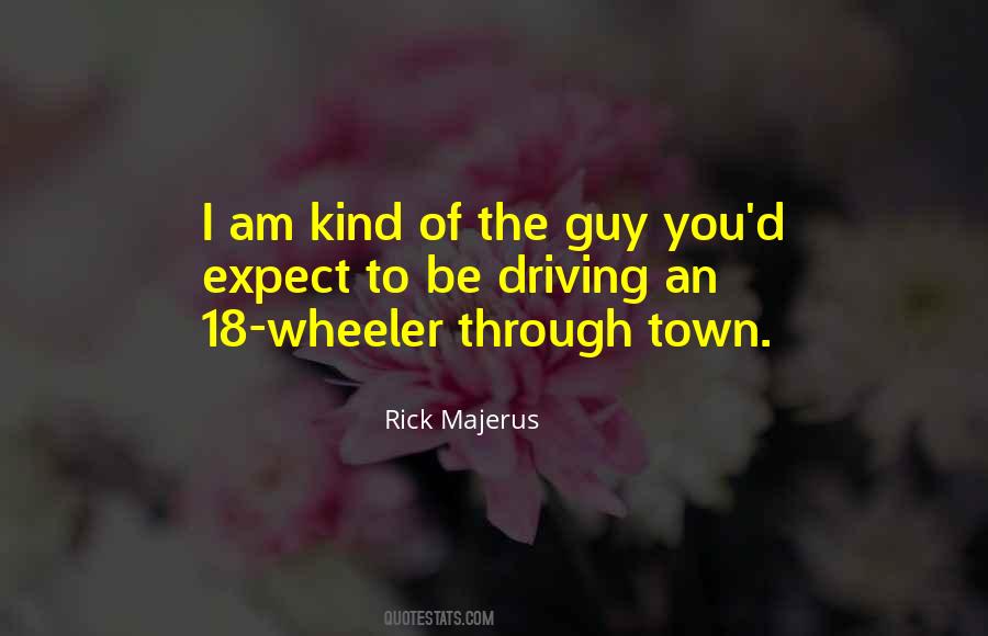 I Am The Guy Quotes #651924