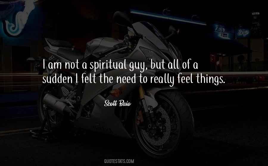 I Am The Guy Quotes #746929