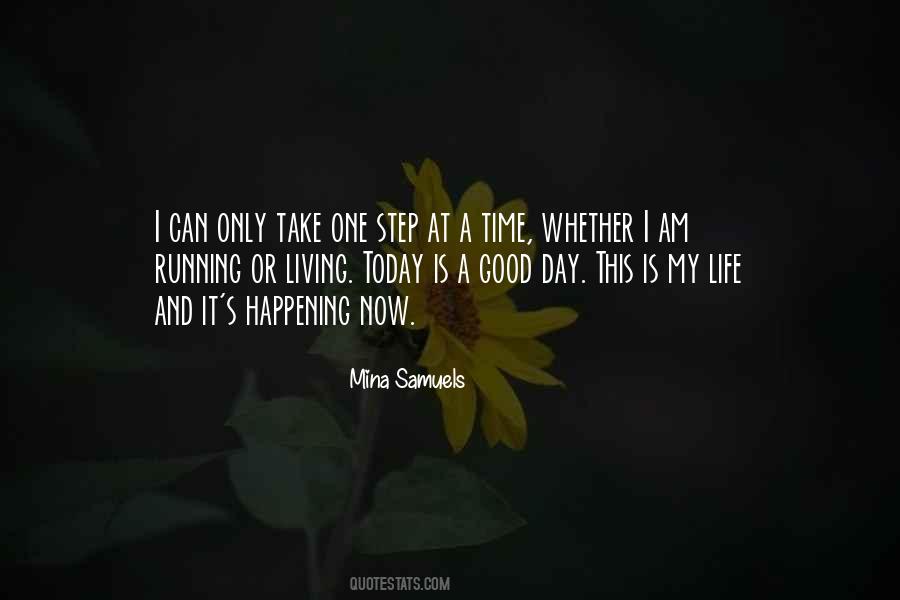 Today Is Only One Day Quotes #691362