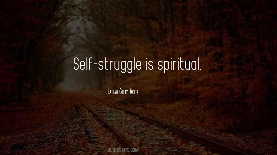 Spiritual Struggle Quotes #200970