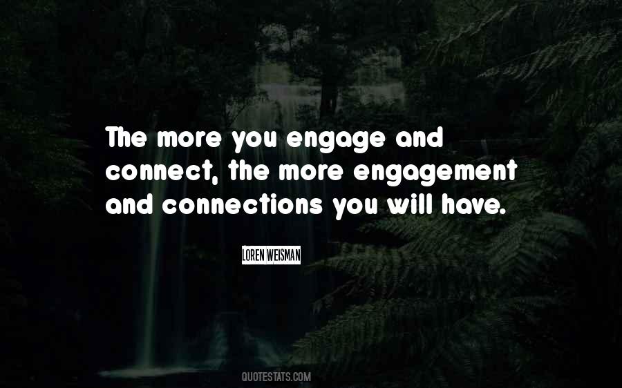 Engage Engagement Quotes #1544179
