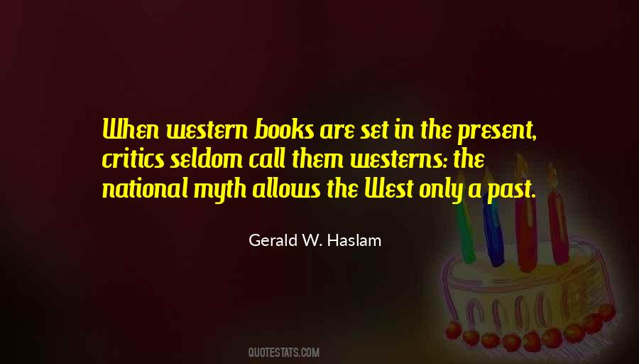 The West Is The Best Quotes #34962