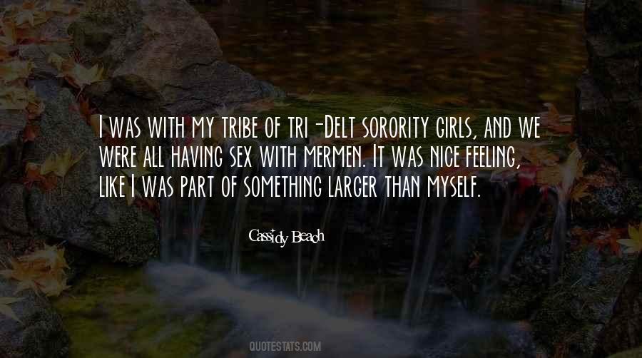 Welcome To The Sorority Quotes #1508157