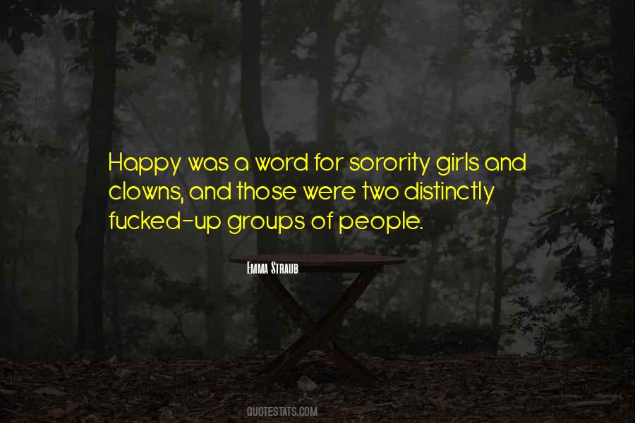 Welcome To The Sorority Quotes #1801088