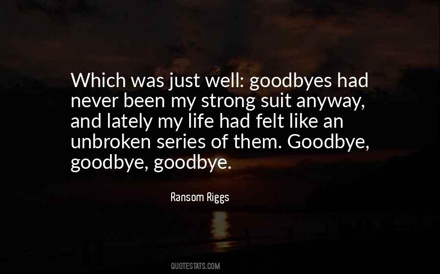 Love And Goodbye Quotes #540281