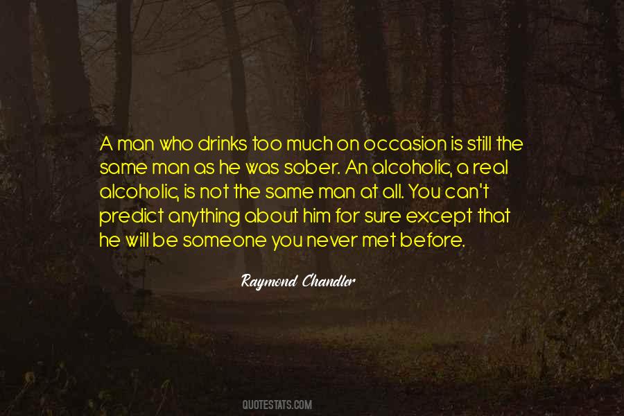 You Can Never Be Too Sure Quotes #895654