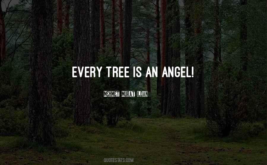 Every Tree Quotes #1353976