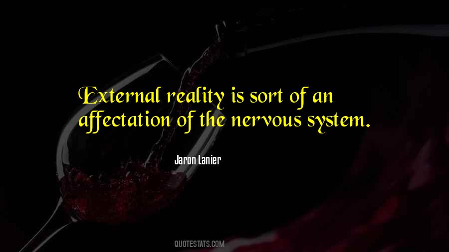 Quotes About The Nervous System #1499839