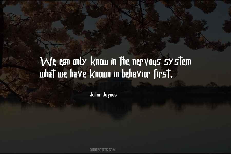 Quotes About The Nervous System #1730534