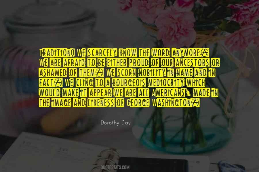 Be Proud Of Your Name Quotes #1462780