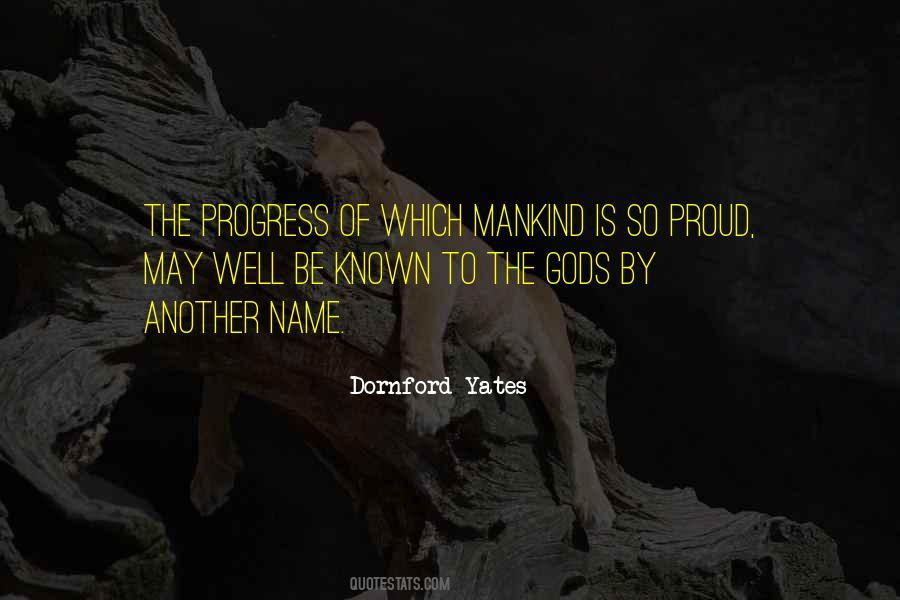 Be Proud Of Your Name Quotes #542152