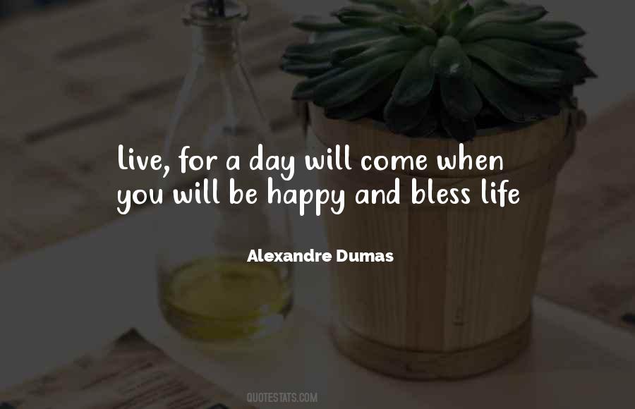 Happy Day In My Life Quotes #316700