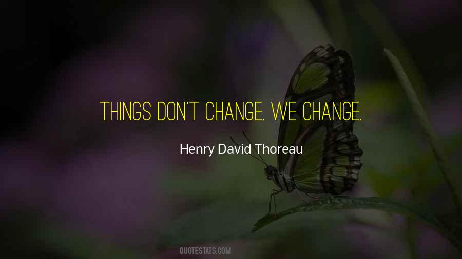 Dont Let Others Change You Quotes #1325877