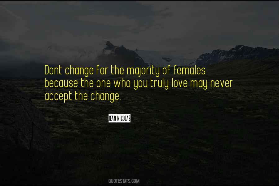 Dont Let Others Change You Quotes #629173