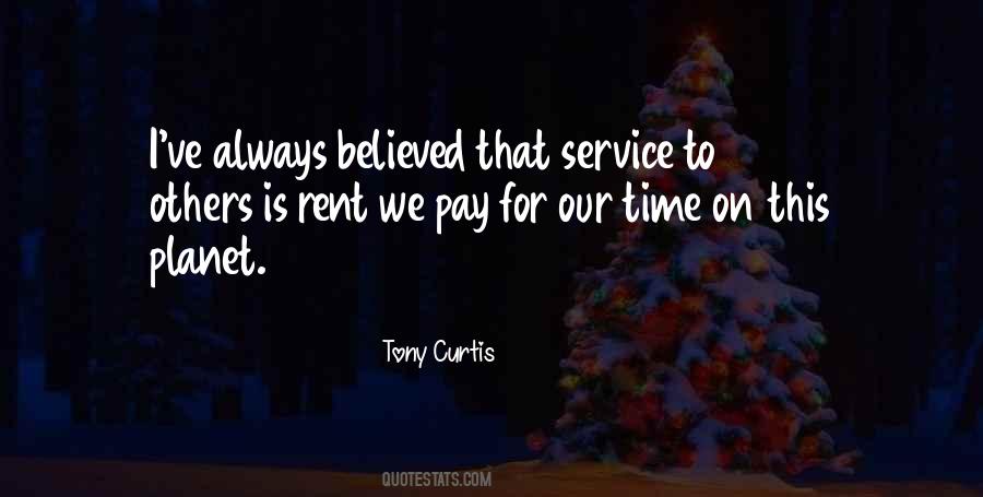 Service Is The Rent We Pay Quotes #1299420