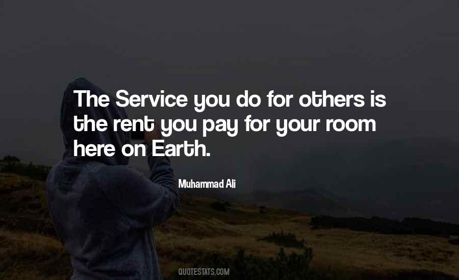 Service Is The Rent We Pay Quotes #1411270