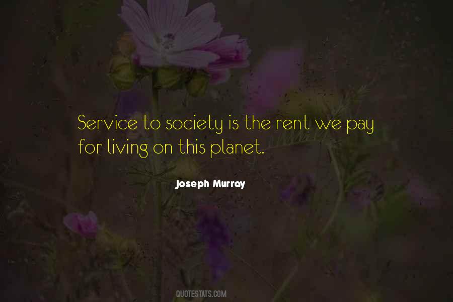 Service Is The Rent We Pay Quotes #1746581