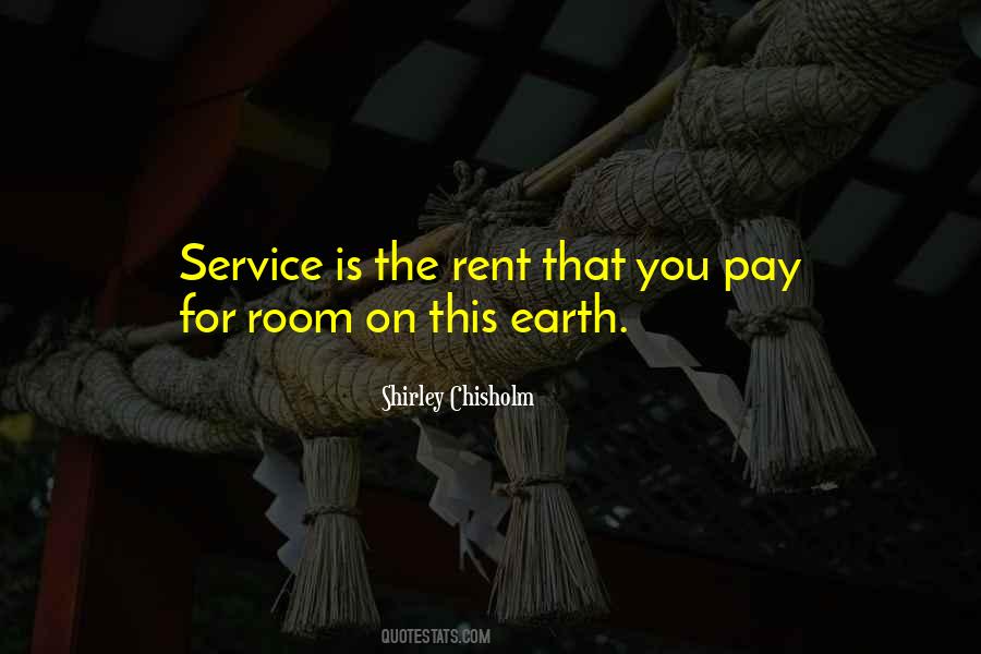 Service Is The Rent We Pay Quotes #446107