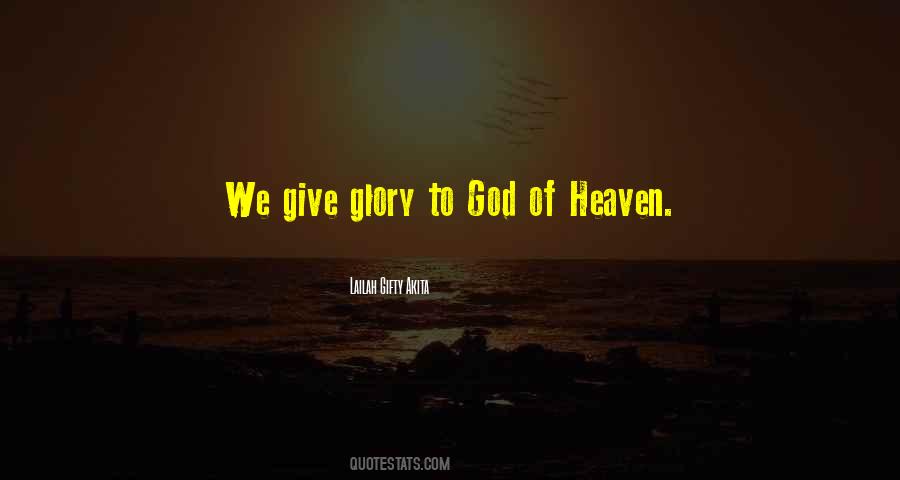 Give God Glory Quotes #1831583