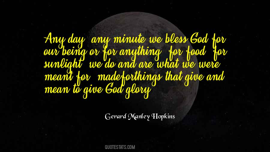 Give God Glory Quotes #683183