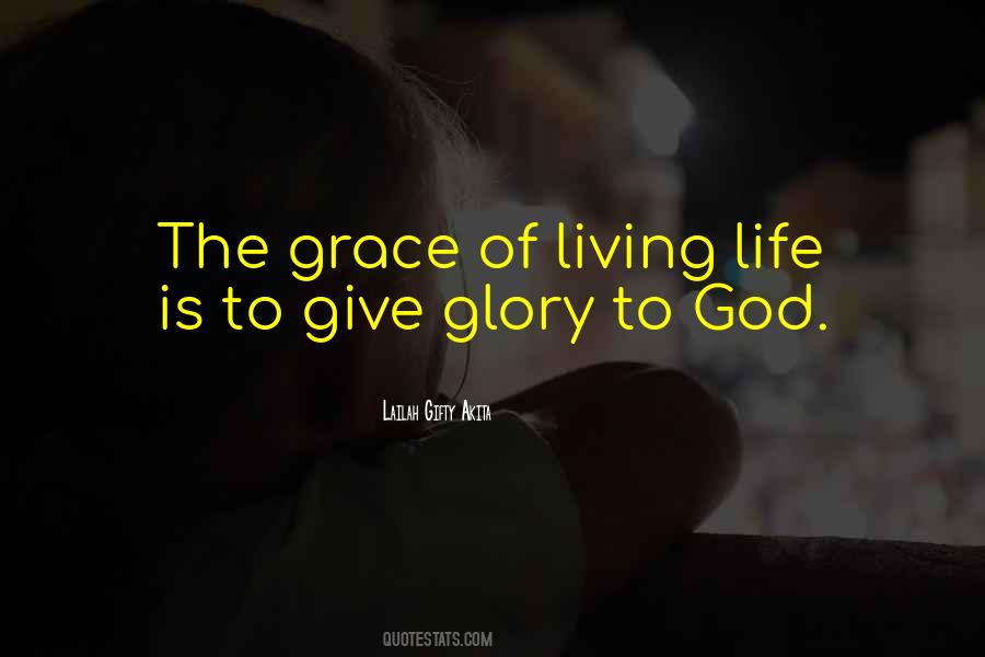 Give God Glory Quotes #727523