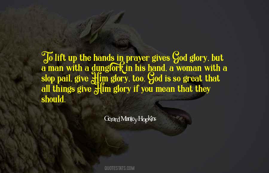 Give God Glory Quotes #838023