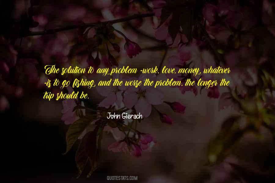 Love The Problem Not The Solution Quotes #171147