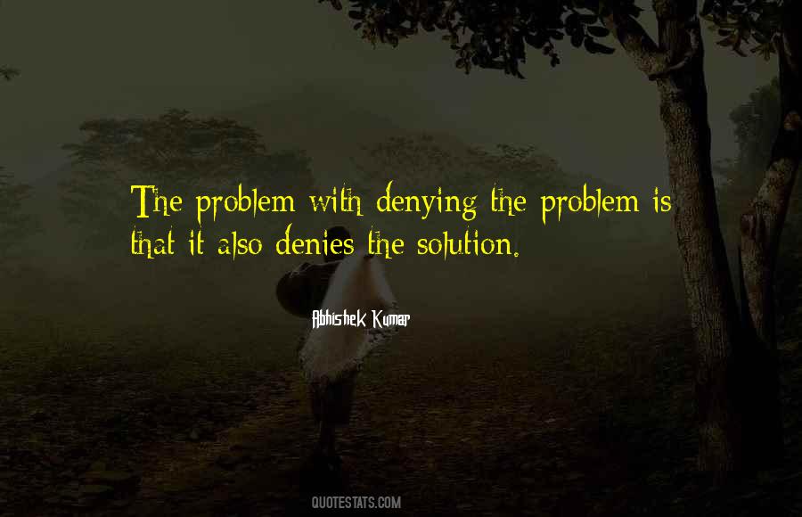 Love The Problem Not The Solution Quotes #1715303