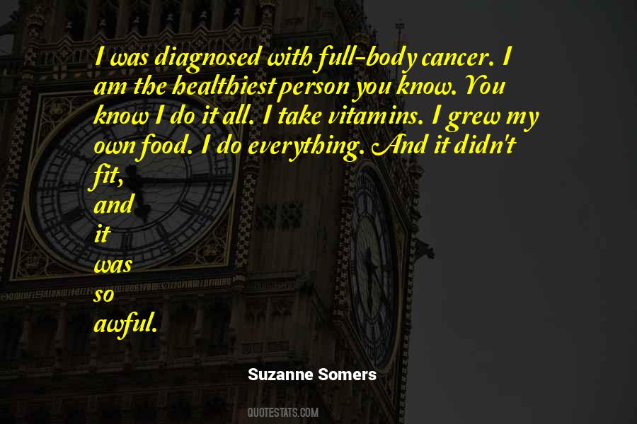 Diagnosed With Cancer Quotes #662536
