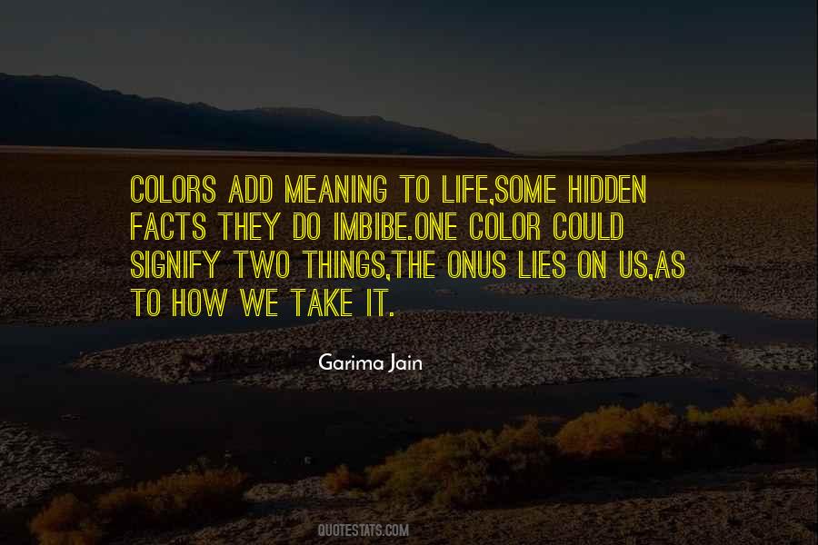 Add Some Color To Your Life Quotes #159366